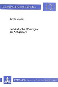 Semantische Stoerungen bei Aphasikern