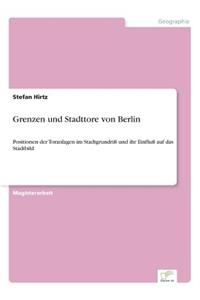 Grenzen und Stadttore von Berlin
