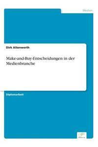 Make-and-Buy-Entscheidungen in der Medienbranche