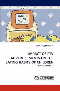 Impact of Ptv Advertisements on the Eating Habits of Children