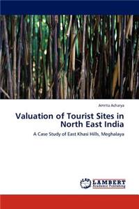 Valuation of Tourist Sites in North East India