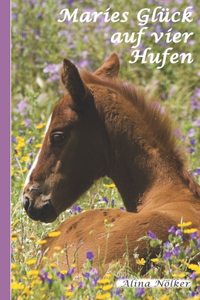 Maries Glück auf vier Hufen