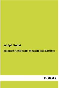 Emanuel Geibel ALS Mensch Und Dichter