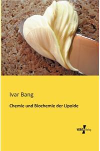 Chemie und Biochemie der Lipoide