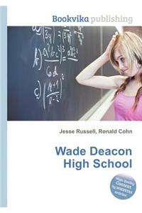 Wade Deacon High School