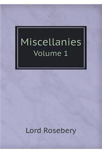 Miscellanies Volume 1