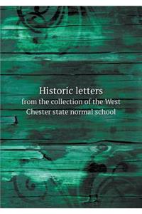 Historic Letters from the Collection of the West Chester State Normal School