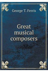 Great Musical Composers