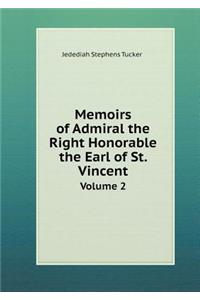 Memoirs of Admiral the Right Honorable the Earl of St. Vincent Volume 2