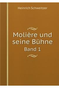 Molière Und Seine Bühne Band 1