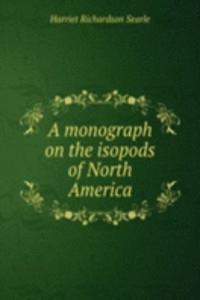 monograph on the isopods of North America