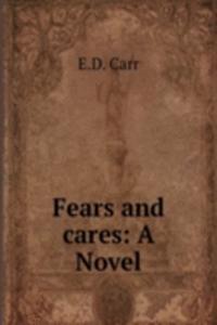 Fears and cares