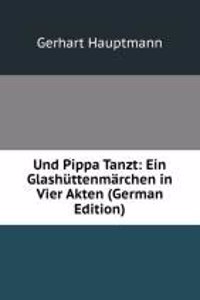UND PIPPA TANZT EIN GLASH TTENM  RCHEN
