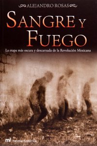 Sangre y fuego / Blood and Fire