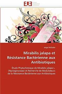 Mirabilis Jalapa Et Résistance Bactérienne Aux Antibiotiques