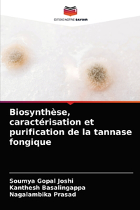 Biosynthèse, caractérisation et purification de la tannase fongique