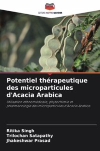 Potentiel thérapeutique des microparticules d'Acacia Arabica