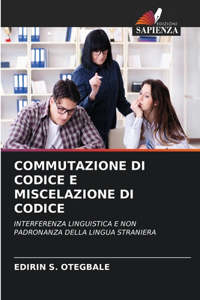 Commutazione Di Codice E Miscelazione Di Codice