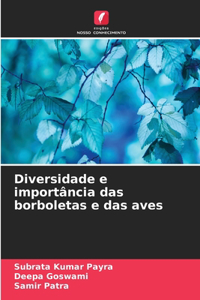 Diversidade e importância das borboletas e das aves