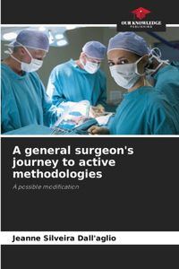 A general surgeon's journey to active methodologies