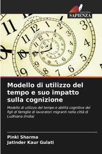 Modello di utilizzo del tempo e suo impatto sulla cognizione