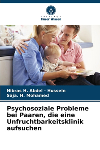 Psychosoziale Probleme bei Paaren, die eine Unfruchtbarkeitsklinik aufsuchen