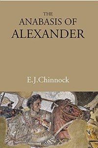 The Anabasis Of Alexander