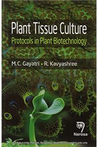 Plant Tissue Culture: Protocols In Plant Biotechnology (Pb)