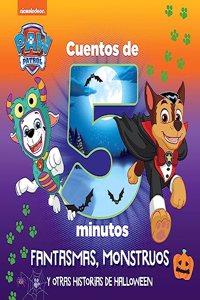 Paw Patrol | Patrulla Canina. Recopilatorio de cuentos - Cuentos de 5 minutos. Fantasmas, monstruos y otras historias de Halloween