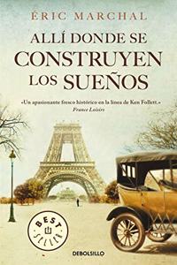 Alli donde se construyen los suenos