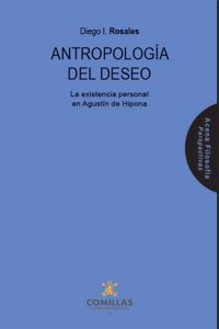 Antropologia del deseo: La existencia personal de Agustin de Hipona