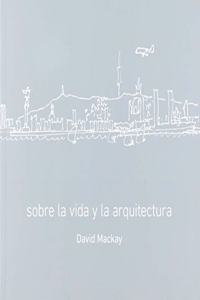 Sobre la vida y la arquitectura