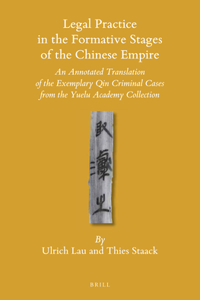 Legal Practice in the Formative Stages of the Chinese Empire