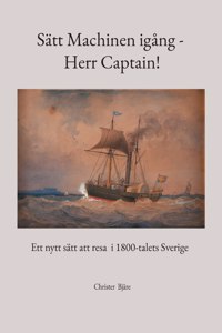 Sätt Machinen igång - Herr Captain!