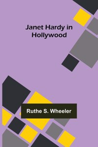 Janet Hardy in Hollywood