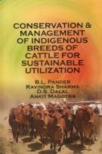 Conservation & Management of Indigenous Breeds of Cattle for Sustainable Utilization