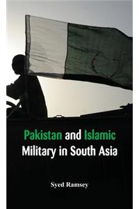 Pakistan and Islamic Militancy in South Asia
