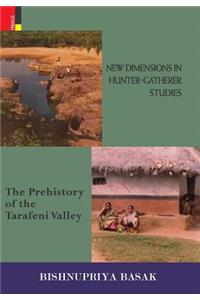 New Dimensions in Hunter-Gatherer Studies: The Prehistory of the Tarafeni Valley