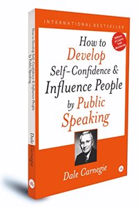 How to Develop Self-confidence & Influence People by Public Speaking | Hardcover | International bestseller Book