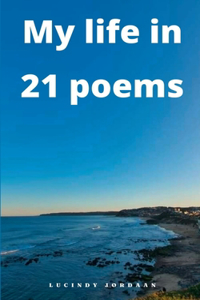 My Life in 21 Poems
