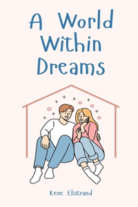A World Within Dreams