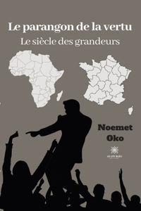 Le parangon de la vertu