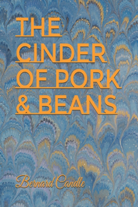 The Cinder of Pork & Beans