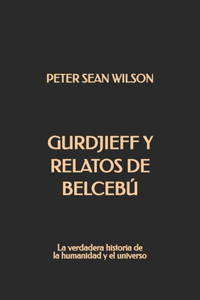 Gurdjieff y Relatos de Belcebú