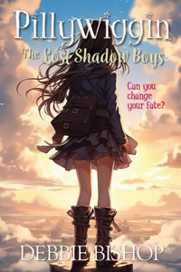 PILLYWIGGIN - Lost Shadow Boys - Chloe Pillywiggin cover