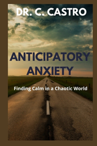 Anticipatory Anxiety