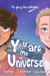 You Are My Universe