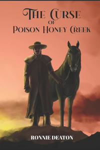 Curse of Poison Honey Creek