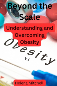 Beyond the Scale