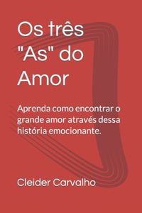 Os três As do Amor